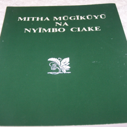 Mitha Mugikuyu Na Nyimbo Ciake