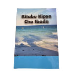 Kitabu Cha Ibada - Kiswahili Prayer Book