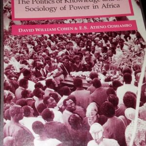 BURRYING SM - The Politics of Knowledge and the Sociology of Power in Africa